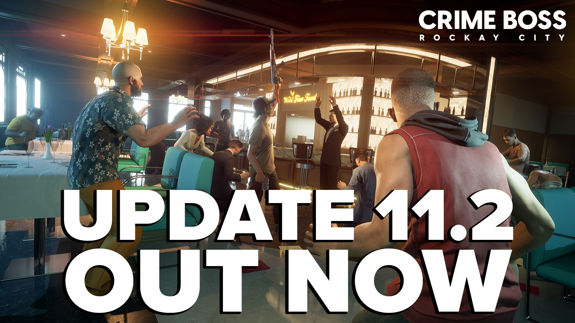 CRIME BOSS: ROCKAY CITY UPDATE 11.2 OUT NOW ON PC AND CONSOLE